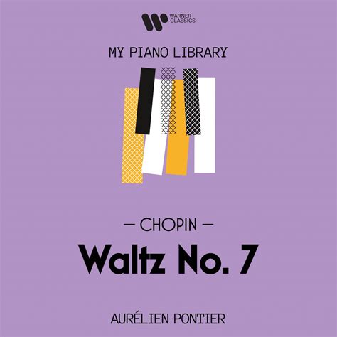 ‎Chopin: Waltz No. 7 - Single - オーレリアン・ポンティエのアルバム - Apple Music