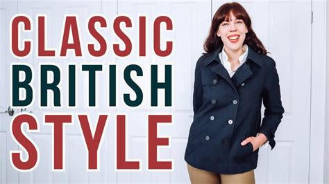 How to dress in the CLASSIC BRITISH STYLE - YouTube