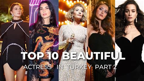 Top 10 Beautiful Actress in Turkey 2023 Part 2 - YouTube