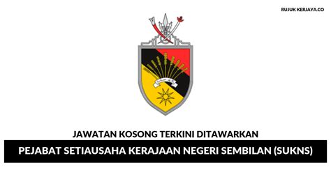 Pejabat Setiausaha Kerajaan Negeri Sembilan (SUKNS) (1) • Kerja Kosong ...