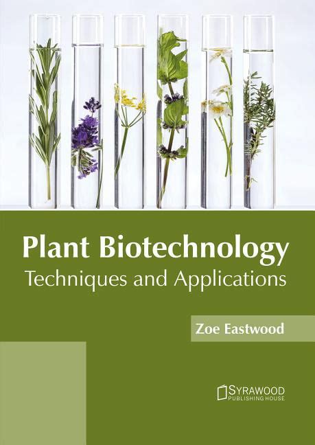 Plant Biotechnology: Techniques and Applications (Hardcover) - Walmart.com - Walmart.com