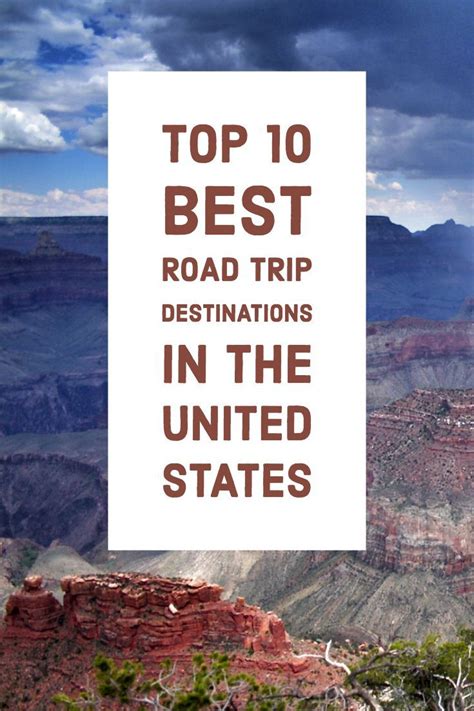 Top ten best road trip destinations in United States | Road trip fun ...