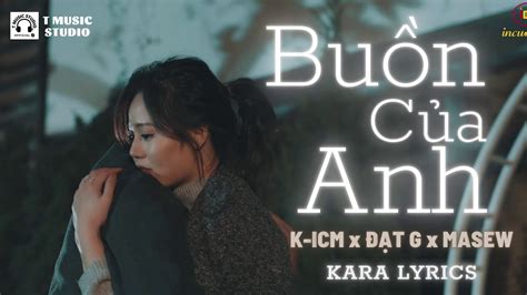 Buồn của anh | Lyrics | Đạt G x K-ICM x Masew - YouTube