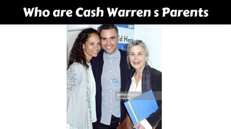 Who are Cash Warren s Parents