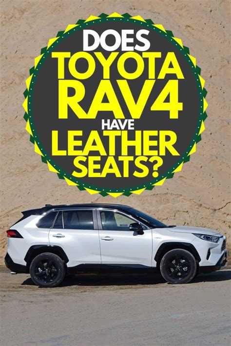 Does Toyota RAV4 Have Leather Seats?