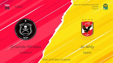 Ver Orlando Pirates vs Al Ahly el 07.12.2024 – Transmisiones en vivo ...