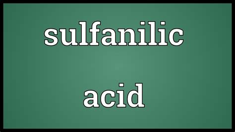 Sulfanilic acid Meaning - YouTube