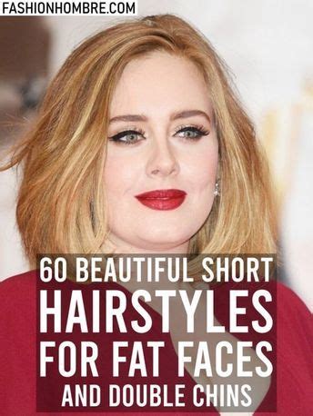 95 Beautiful Short Hairstyles For Fat Faces And Double Chins Double ...