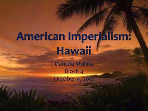 American Imperialism: Hawaii