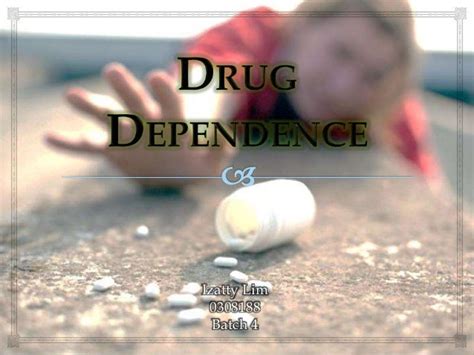 Drug dependence