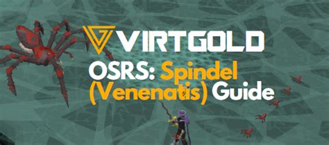 [OSRS] Spindel (Venenatis) Guide - VirtGold