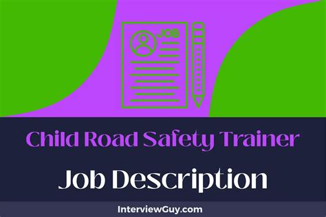 Child Road Safety Trainer Job Description [Updated for 2024]