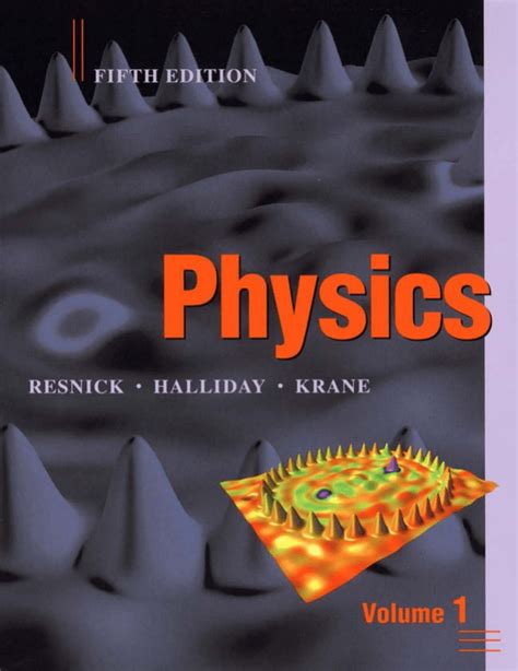 Krane, Resnick and Halliday - Physics (5th ed.) Vol. 1