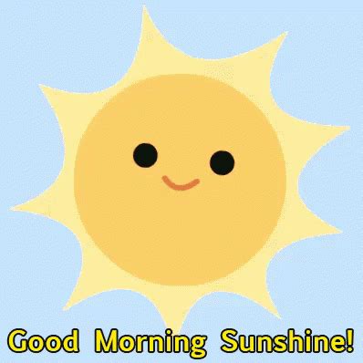 Good Morning Sunshine GIF - GoodMorningSunshine - Discover & Share GIFs