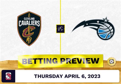 Cavaliers vs. Magic Prediction and Odds - Apr 6, 2023 - Sports Betting Dog