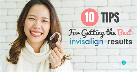 10 Tips for Getting the Best Invisalign Results - Washington Smiles Complete Health Dentistry