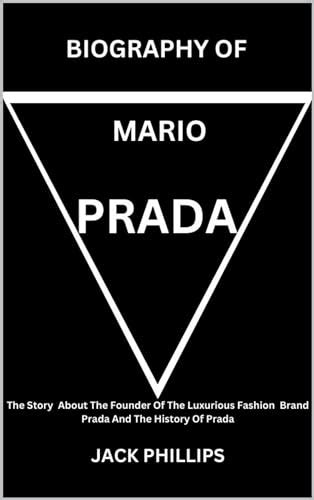 BIOGRAPHY OF MARIO PRADA: The Story About The Founder Of The Luxurious ...