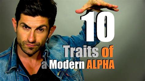 How To Be An Alpha Male | Ten Traits of the Modern Day Alpha - YouTube