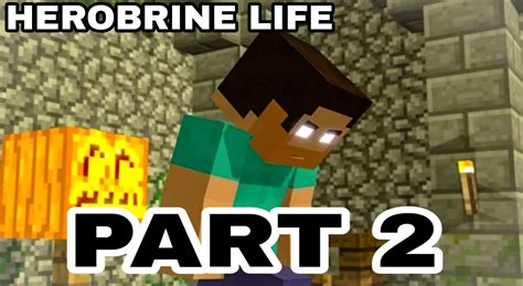 HEROBRINE LIFE MINECRAFT ANIMATION PART 2 | Minecraft, Life, Animation