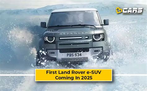 Land Rover Electric SUV (EV) Officially Confirmed For 2025