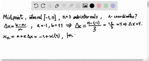 SOLVED:If the Midpoint Rule is used on the interval [-1,11] with n=3 ...