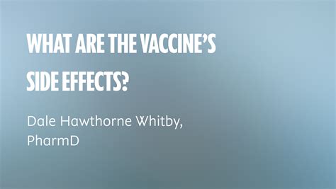 What are the vaccine’s side effects?