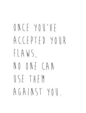 Quotes About Having Flaws. QuotesGram