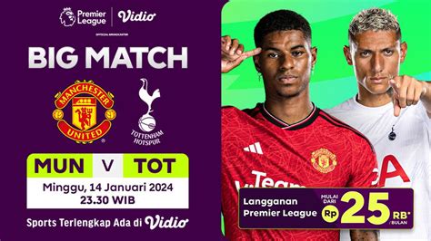 Link Live Streaming Manchester United vs Tottenham Hotspur di Vidio ...