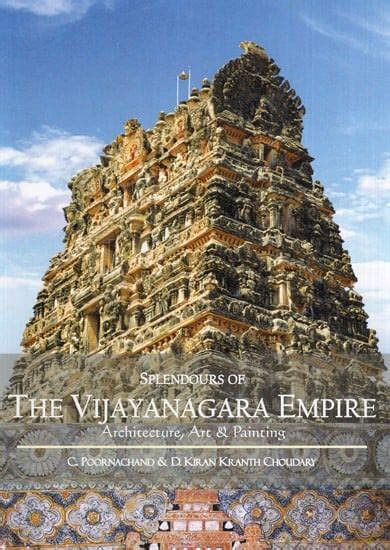 Splendours of the Vijayanagara Empire: Architecture, Art & Painting | Exotic India Art