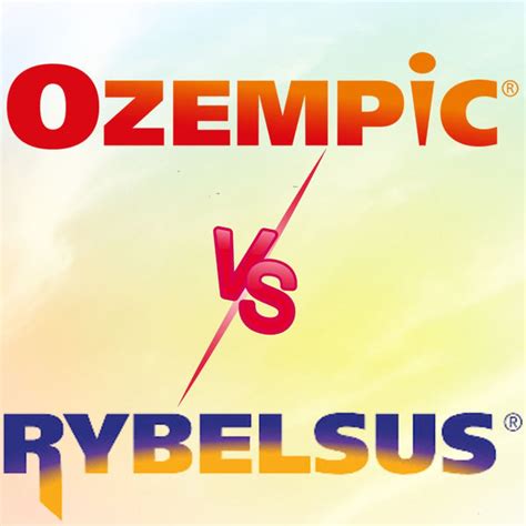 Ozempic Vs. Rybelsus: Which One Is Better? - SET FOR SET