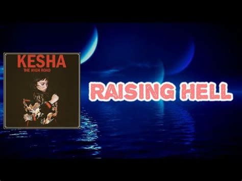 Kesha - Raising Hell (Lyrics) - YouTube