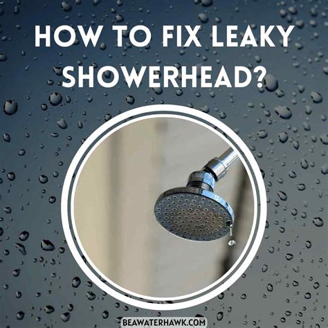 How To Fix Leaky Shower Head & Leaky Shower Faucet?