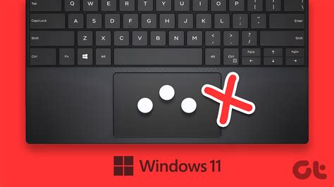 5 Ways to Fix Touchpad Gestures Not Working on Windows 11 - Guiding Tech