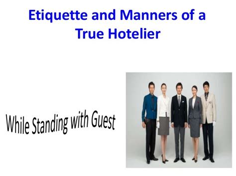 Etiquette and manners of a true hoteliar