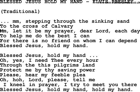 Blessed Jesus Hold My Hand-Elvis Presley-.txt, by Elvis Presley - lyrics and chords