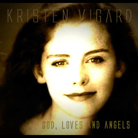 When did Kristen Vigard release God, Loves and Angels?