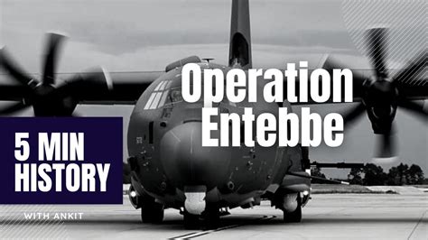 Operation Entebbe - The greatest hostage rescue in history - YouTube