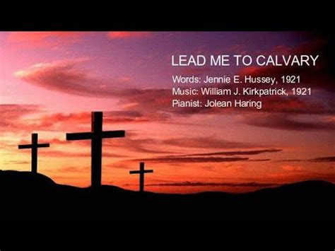 Lead Me to Calvary (piano with lyrics) - YouTube