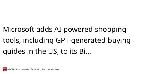 Microsoft adds AI-powered shopping tools, including GPT-generated ...