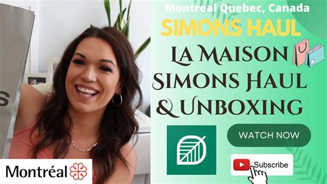 LA MAISON SIMONS HAUL & MORE MONTREAL SOUVENIRS | Leslie Nicole - YouTube