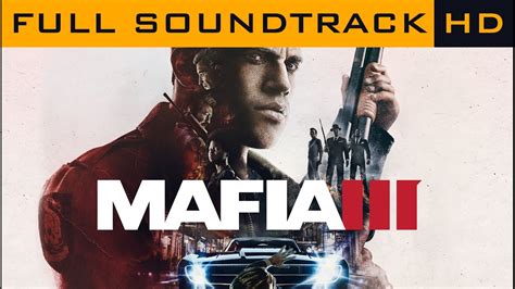 Mafia III OST Full Soundtrack HD Music - YouTube