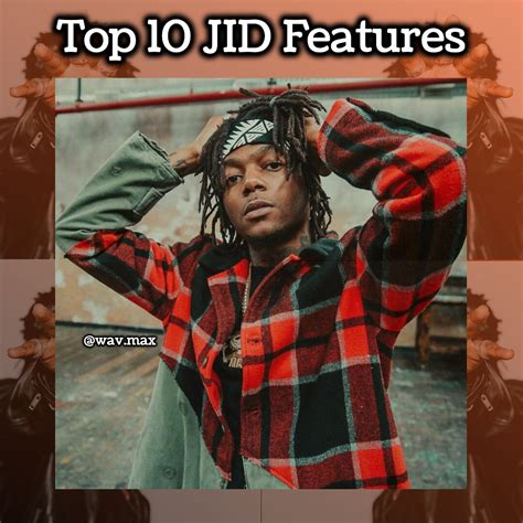 Top 10 JID Features (+Playlist) — WAV.MAX