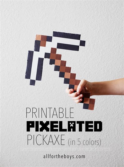 Printable Pixelated Pickaxe — All for the Boys