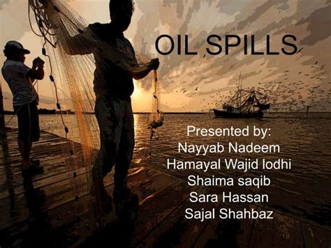 Oil spills prevention | PPT