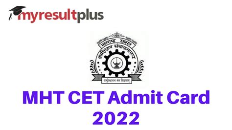 Mht Cet 2022: Re-exam Admit Card Released, Steps To Download Here @cetcell.mahacet.org: Results ...