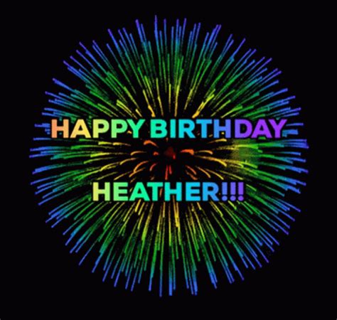 Happy Birthday Heather GIF – Happy Birthday Heather Fireworks ...