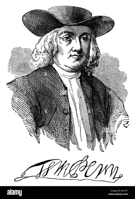 William Penn, 1644 - 1718, founder of the colony of Pennsylvania ...