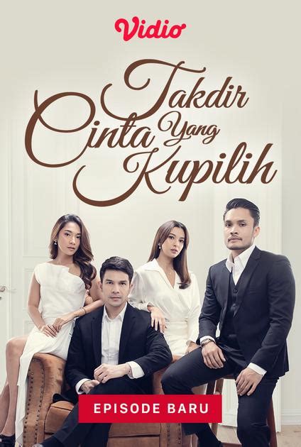 Nonton Takdir Cinta Yang Kupilih (Sinetron SCTV) | Vidio