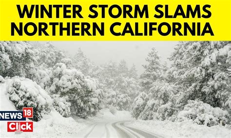 ‘Life-Threatening’ Blizzard To Slam California | Blizzard In California ...