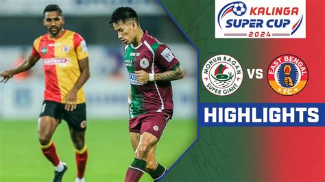 Watch Mohun Bagan Super Giant Vs East Bengal FC - Highlights Video ...